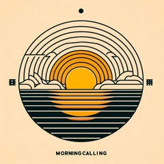 Morning Calling 002