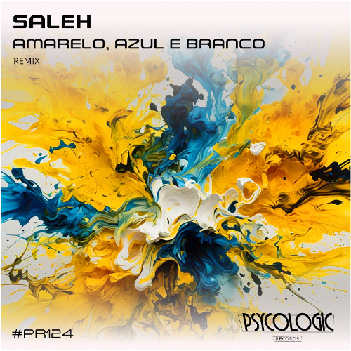 Saleh - Amarelo, Azul e Branco (Remix) #PR124 | FREE DOWNLOAD