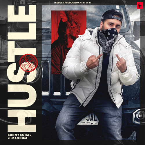 Hustle -Sunny Sohal feat. Magnum