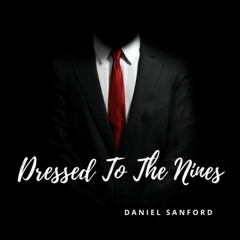 Dressed To The Nines
