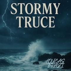 Stormy Truce