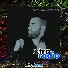 XtraRadio - 022 - Martino Resi