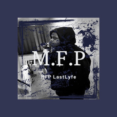 M.F.P (Freestyle)