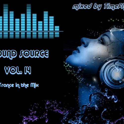 Sound Source Vol.14 - mixed by Timeflyer