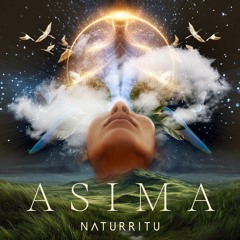 N A T U R R I T U  — ASIMA (Contemporary Electronic / Organic Downtempo / Chillout Mix)