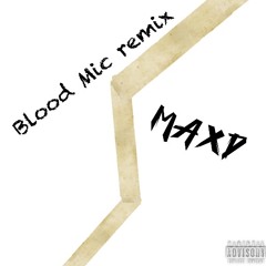 Blood mic - remix