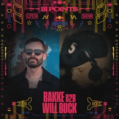 Bakke b2b Will Buck at III Points 2025