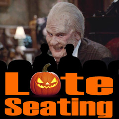 Late Seating 277 - Nothing But Trouble