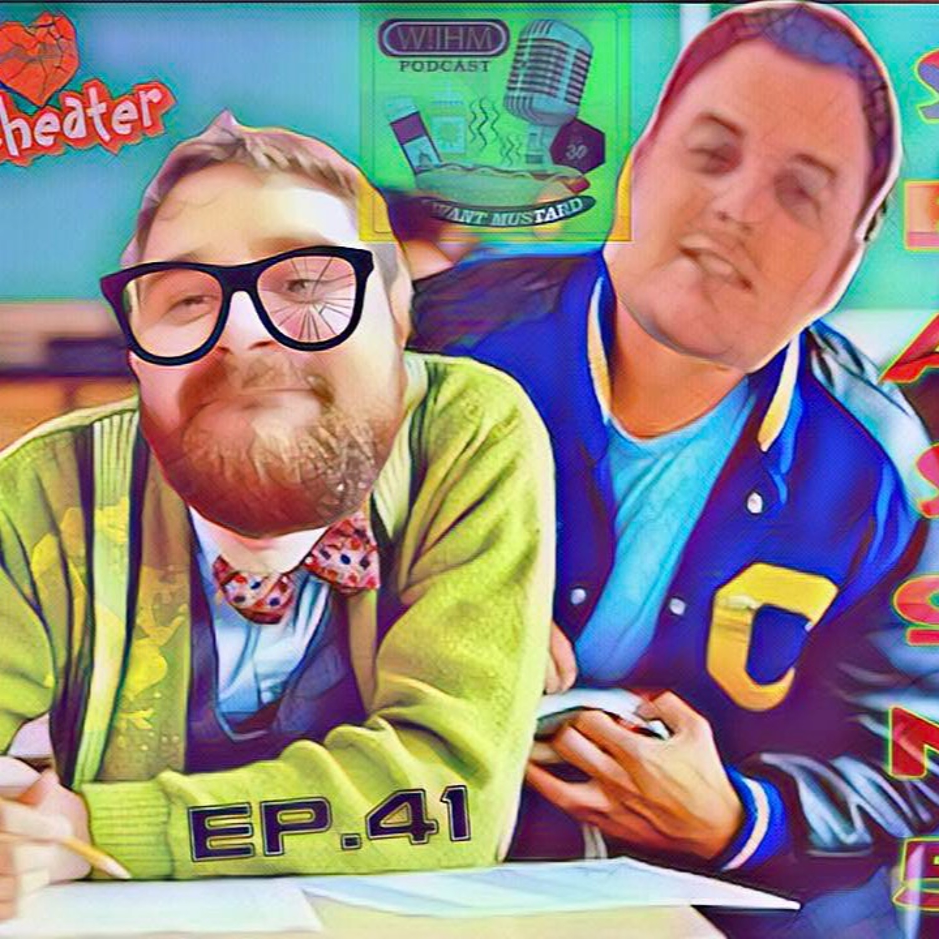 W!IHM Podcast Ep.41 - A Cheaters Ambition episode artwork