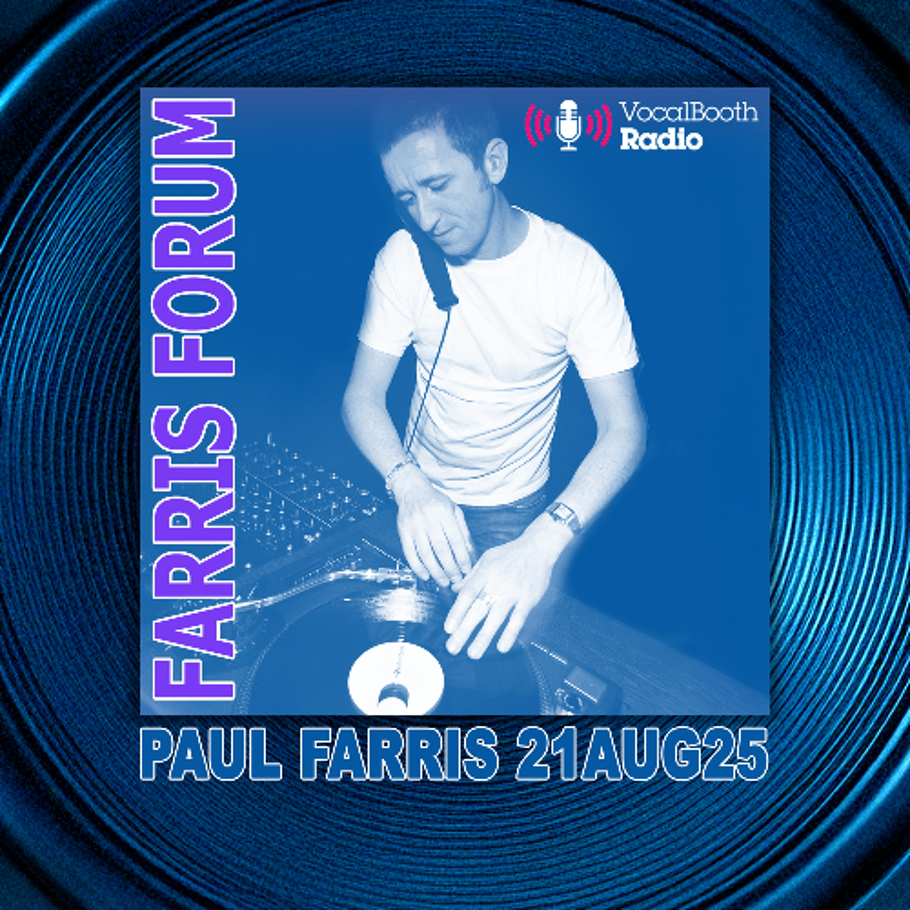 FARRIS FORUM Vocal Booth radio 21.8.25 episode artwork