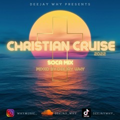 Christian Cruise - Soca & Calypso Mix 2022 || Mixed By @DEEJAYWHY_