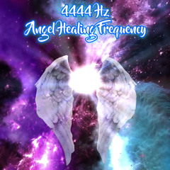 4444Hz Angel Healing Frequency