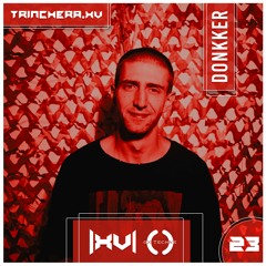 Trinchera.XV // Podcast Series [023]: OX Techne Showcase: DONKKER (Vinyl Set)
