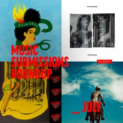 XLR8R+ Submissions Roundup: July