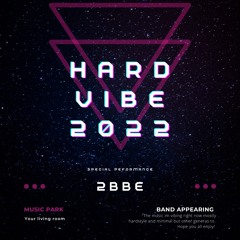Hard Vibe 2022 Mix