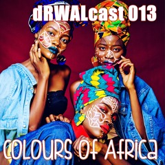 dRWALcast 013: Colours of Africa | 06.2022