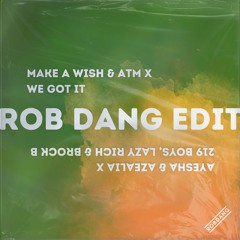 219 Boys x Ayesha & Azealia (Rob Dang Edit)