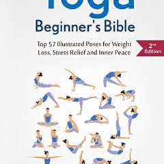 View EPUB 🗸 The Yoga Beginner's Bible: Top 63 Illustrated Poses for Weight Loss, Str