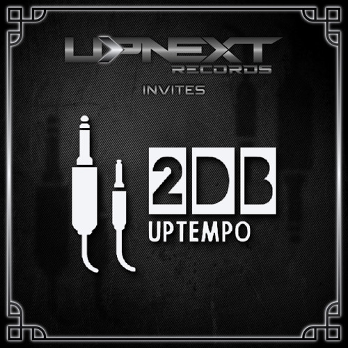 UPNEXT RECORDS INVITES 2DB | #053