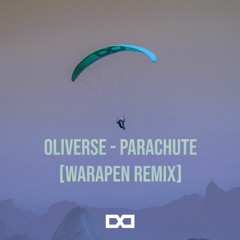 Oliverse - Parachute (Warapen Bootleg)