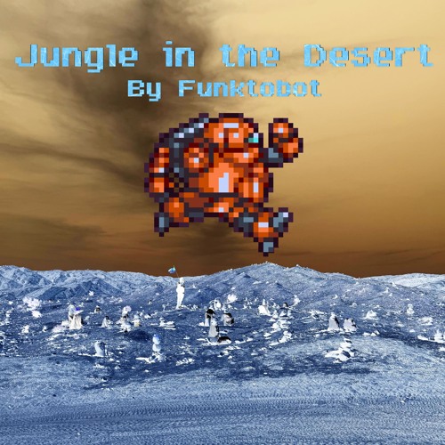 Jungle in the Desert Mix (DnB)