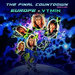 Europe - The Final Countdown (VTMIN Future Rave Bootleg)