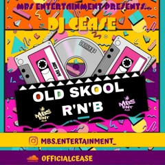 Dj Cease - Old Skool R'n'B