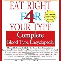 🍮[Read BOOK-PDF] Eat Right for 4 Your Type Complete Blood Type Encyclopedia 🍮