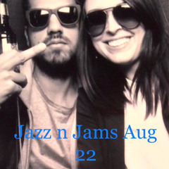 Jazz n Jams Aug 22