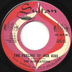 The Inspirations-The feeling of her kiss