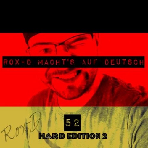 Rox - D - Macht´s Auf Deutsch Vol.52 (Hard Edition2)