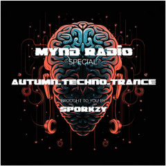 AUTUMN.TECHNO.TRANCE 2025 - MYND RADIO SPECIAL (Recorded/Streamed 9/26/2025)
