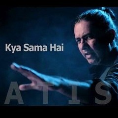 Kya Sama Hai Sajjad Ali Version 2.0 ( Remastered )