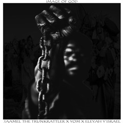 Image Of God ft. YOM & Eleyah Y'israel