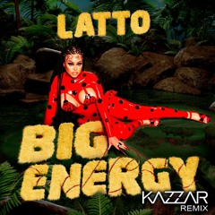 Latto - Big Energy (KAZZAR Remix)