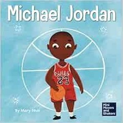 Download pdf Michael Jordan: A Kid's Book About Not Fearing Failure So You Can Succeed and Be th