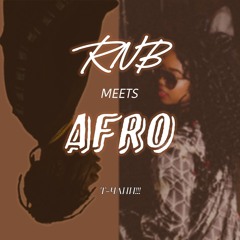 RNB MEETS AFRO