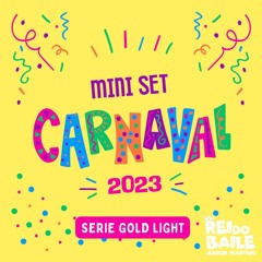 SERIE GOLD CARNAVAL 2023 LIGHT