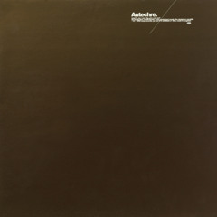 Autechre - We R Are Why (45 RPM)