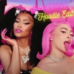 Ice Spice x Nicki Minaj - Barbie World (Hoodie Edit)