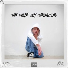 The White Boy Chronicles