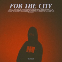 For The City