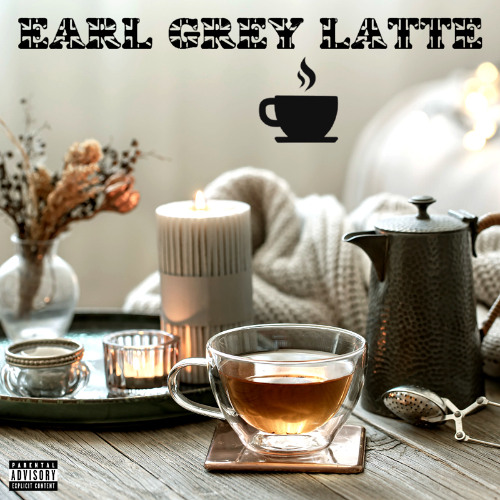 EARL GREY LATTE (REMASTERED)