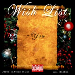 WISHLIST  feat . CHRIS JVMES < PROD VIAKYZ