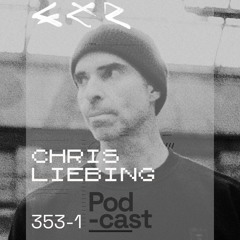 CLR Podcast 353 I Chris Liebing - Part 1