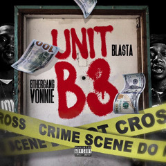 Unit B3 Intro -Bla$ta & BtherGang Vonnie (8