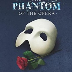 ✔️ [PDF] Download Phantom Of The Opera - Vocal Selections (Voice With Piano Accompaniment) by  A