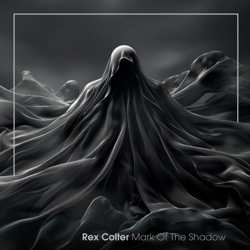 Rex Colter - Mark Of The Shadow