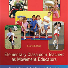 DOWNLOAD EPUB 📜 Elementary Classroom Teachers as Movement Educators by  Susan Kovar,