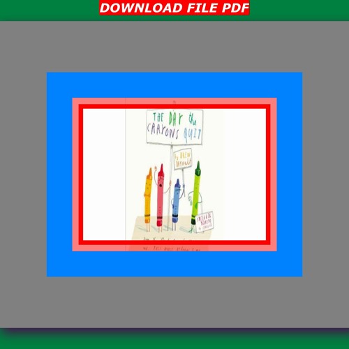 Stream PDF Download The Day the Crayons Quit READDOWNLOAD by Drew